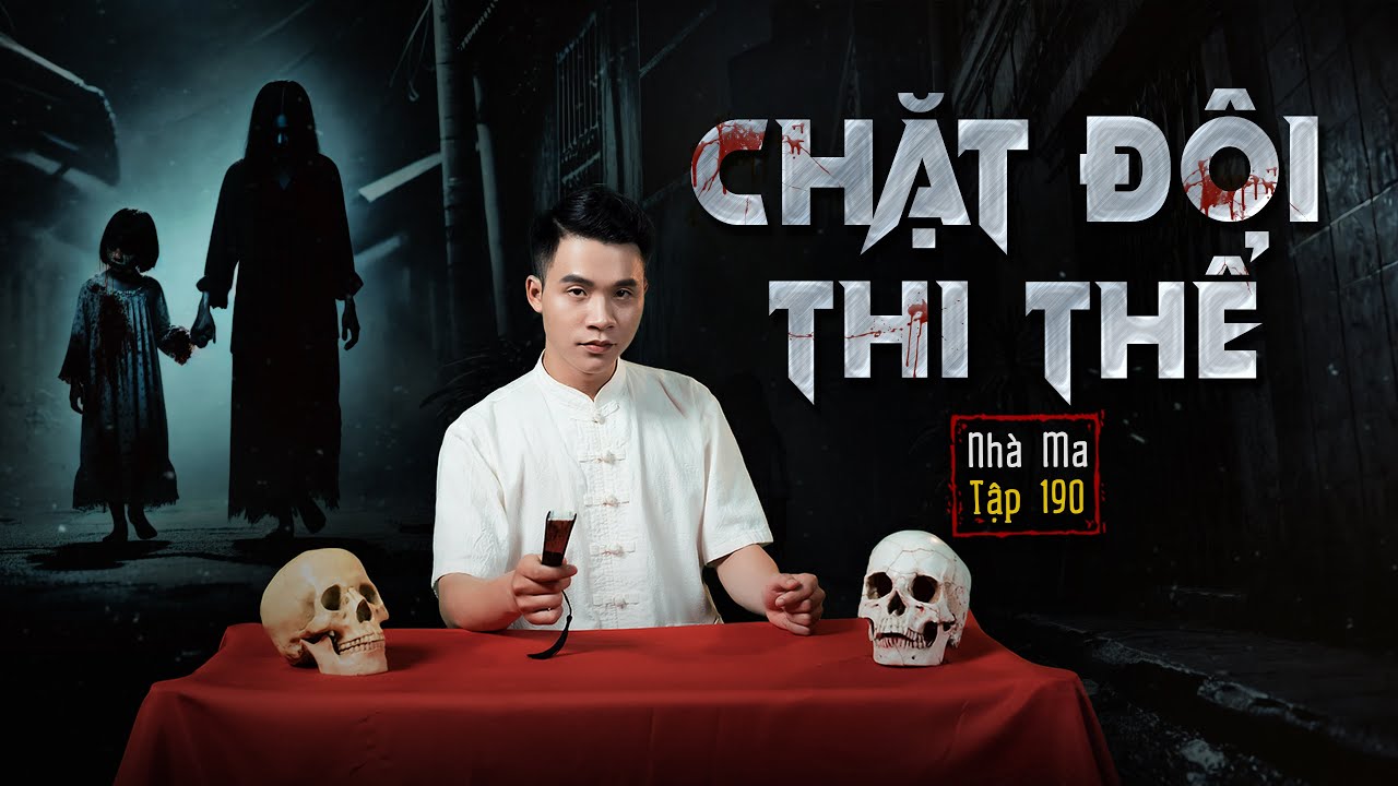 NH&Agrave; MA TẬP 190 | CHẶT Đ&Ocirc;I - HỦ TỤC T&Agrave;N ĐỘC | CHUYỆN MA KINH DỊ SỞN GAI &Oacute;C I - MC DUY THUẬN | FULL 4K