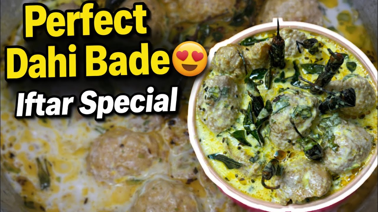 Perfect Dahi Bade Banane ka Asaan Tarika |     Ramadan Special Recipe