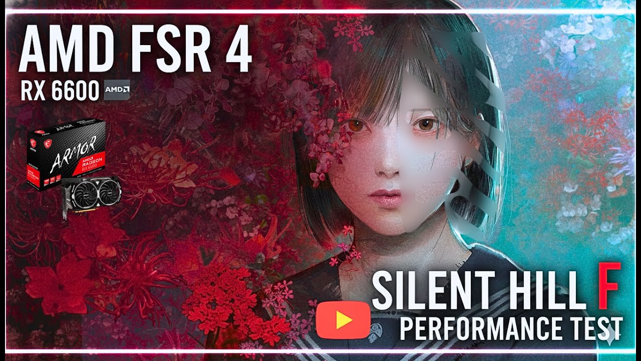 AMD FSR 4 running on RX 6600 | Silent Hill F |1080p Performance Test