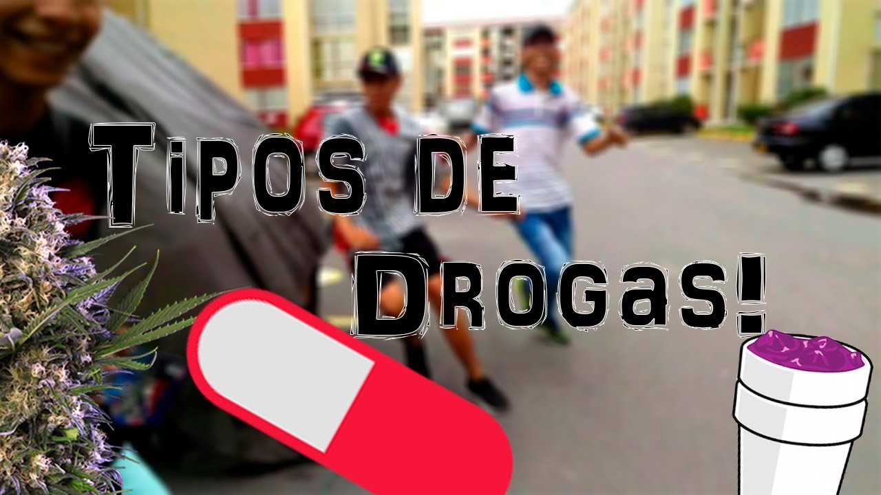 Tipos De Drogas!