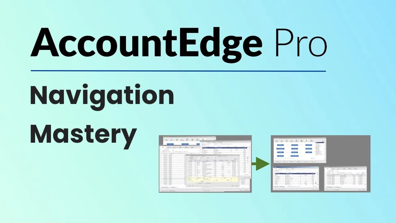 AccountEdge Pro navigation mastery!