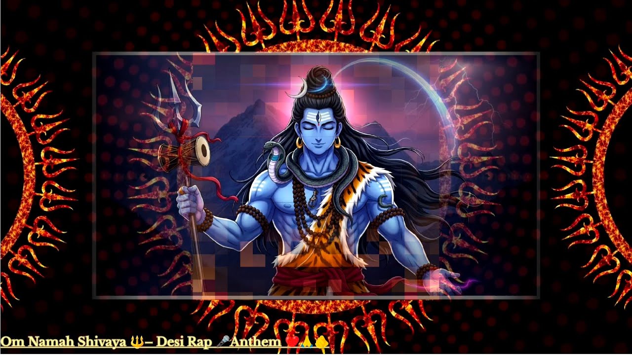 Om Namah Shivaya 🔱– Desi Rap 🎤Anthem 