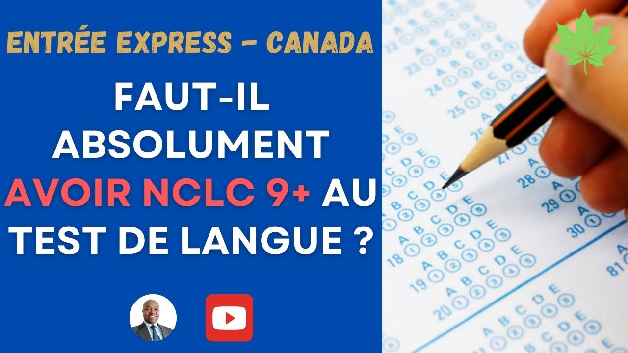 Test de langue pour immigrer au Canada : faut-il absolument avoir NCLC 9 ?