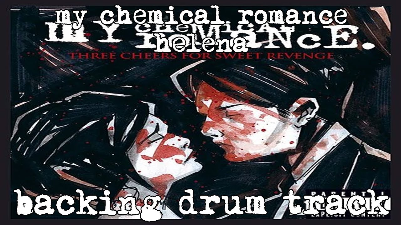 my chemical romance - helena (backing drum track) w/audio