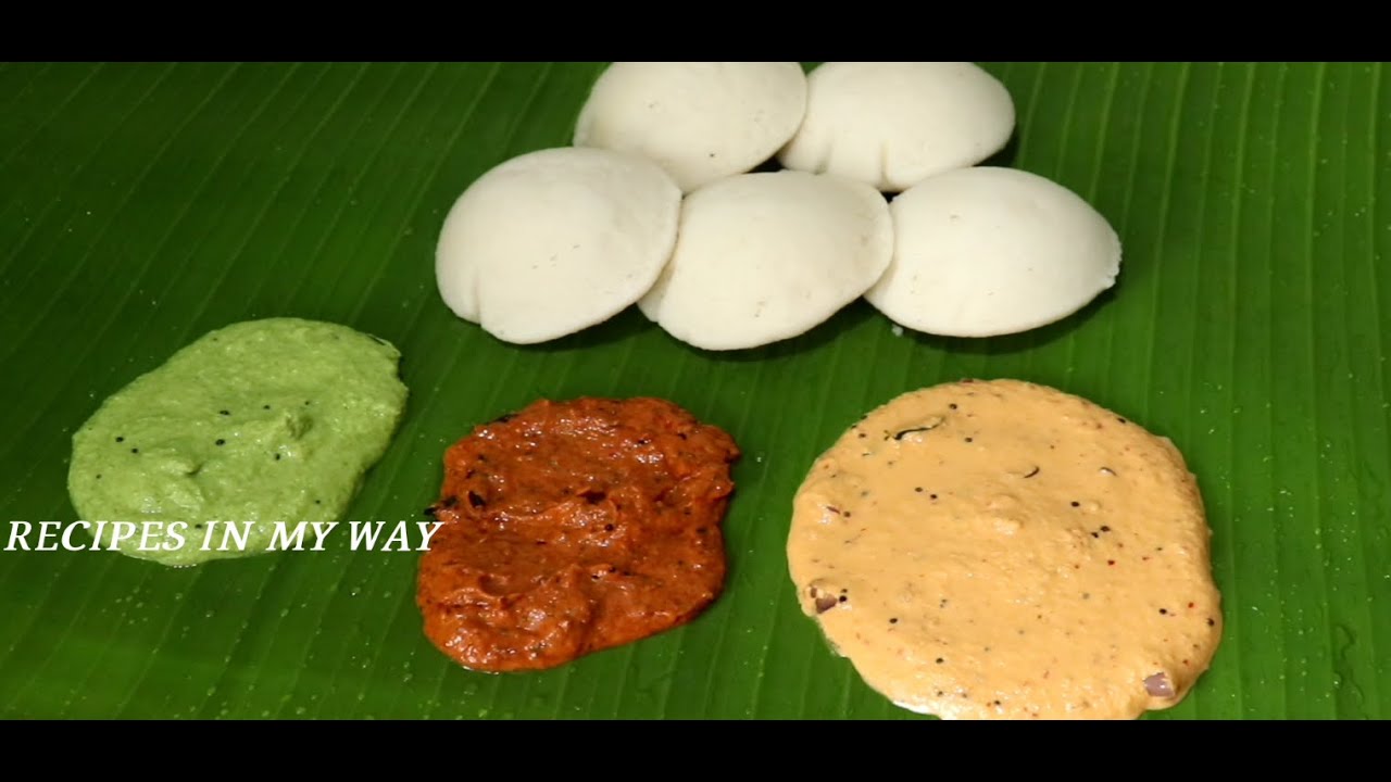 COCONUT CHUTNEY - MINT CHUTNEY - TOMATO KARA CHUTNEY - தேங்காய் சட்னி-புதினா சட்னி-தக்காளி கார சட்னி