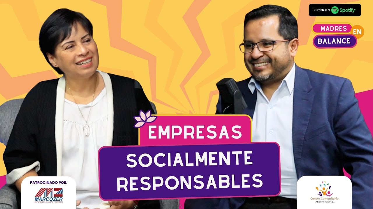 Ep. 24 Qu&eacute; es la Responsabilidad Social Empresarial en M&eacute;xico - Fundaci&oacute;n Roberto Ruiz Obreg&oacute;n