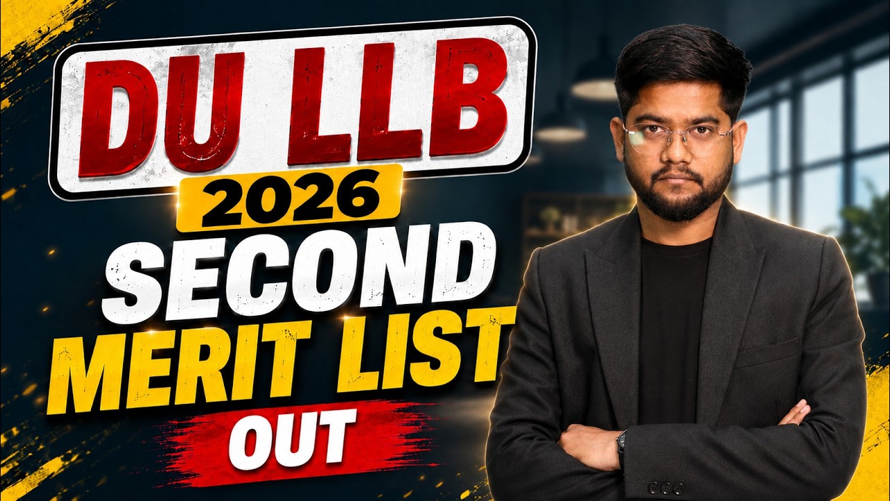 DU LLB 2026 Second Merit List OUT | CLC, LC1, LC2 Cutoff Released | Mid Entry & 3rd List Updates