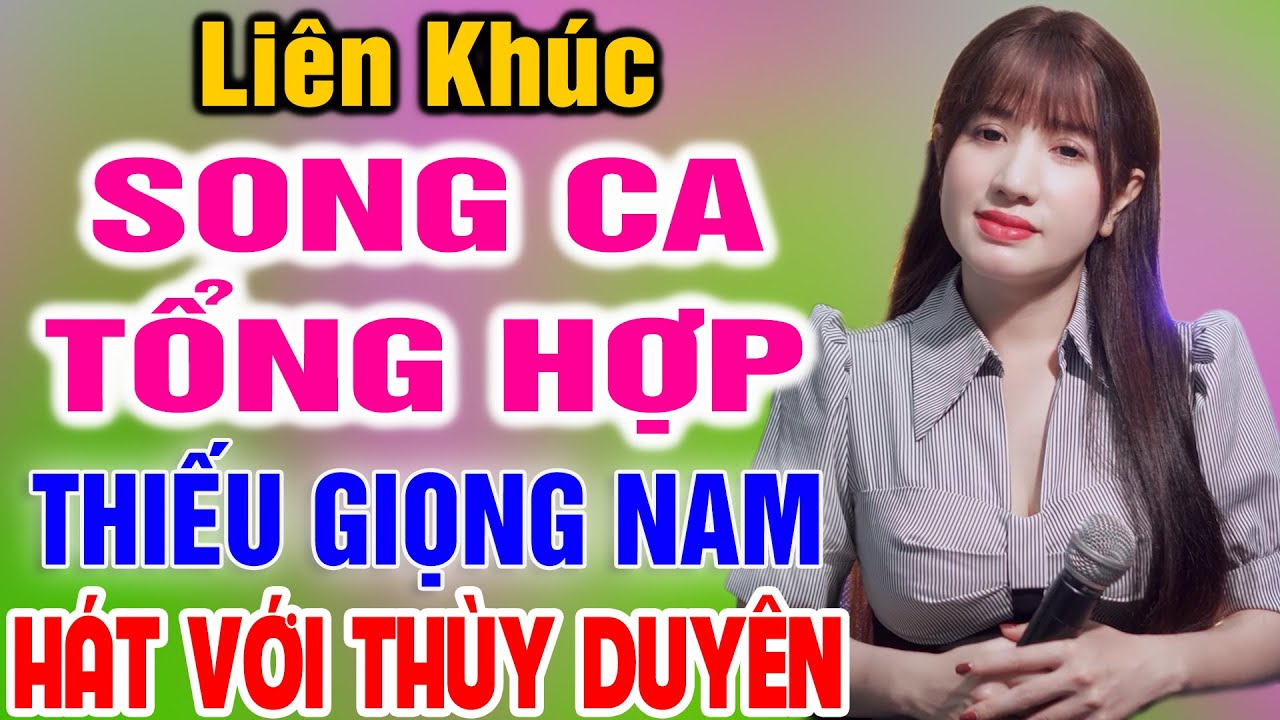 Liên Khúc Karaoke Tổng Hợp ➤ Song Ca Cùng Thùy Duyên ➤ Karaoke Thiếu Giọng Nam