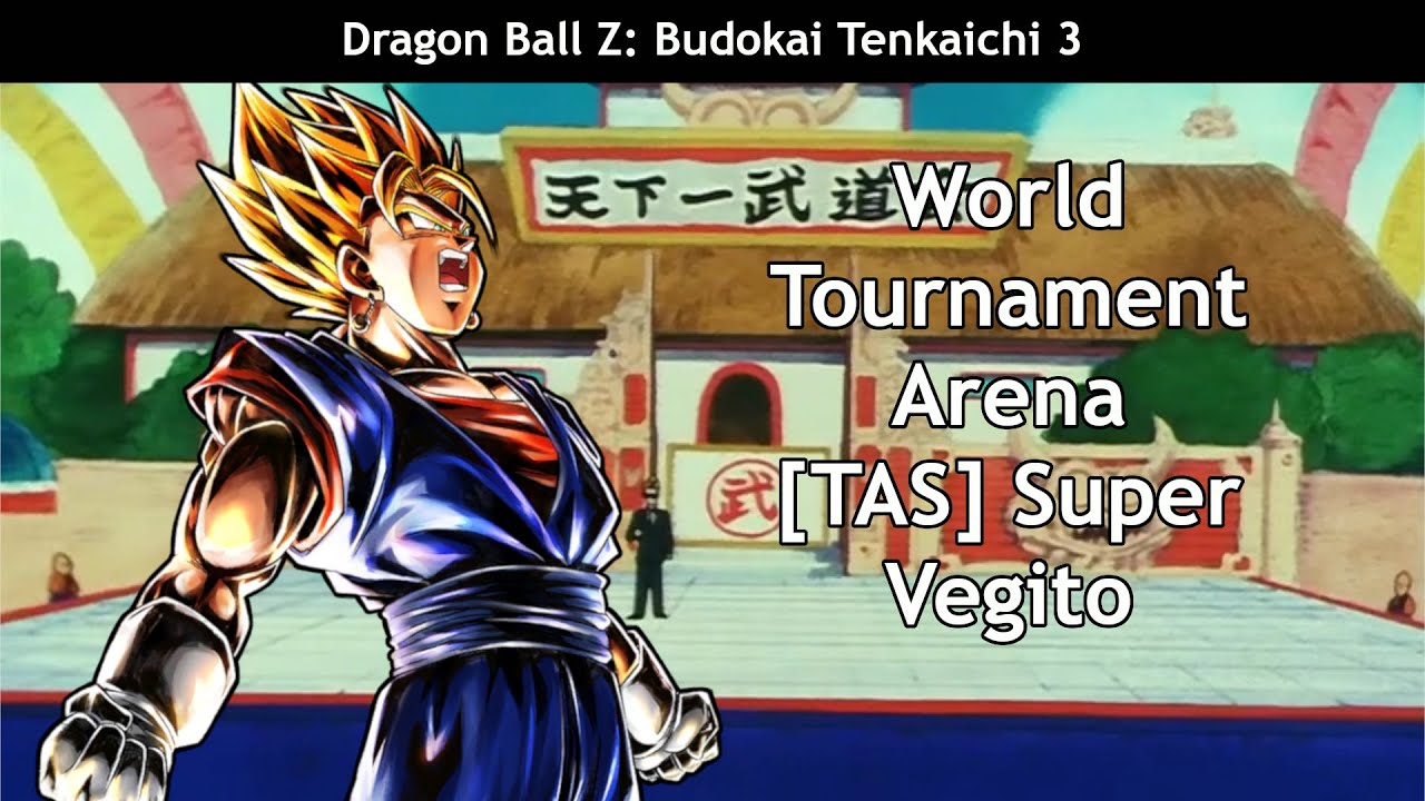 [TAS] Dragon Ball Z Budokai Tenkaichi 3 - World Tournament - Super Vegito