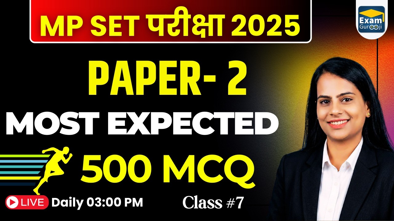 🎯MP SET - Paper-1 | Most Expected 500 MCQ LIVE  |  L- 7