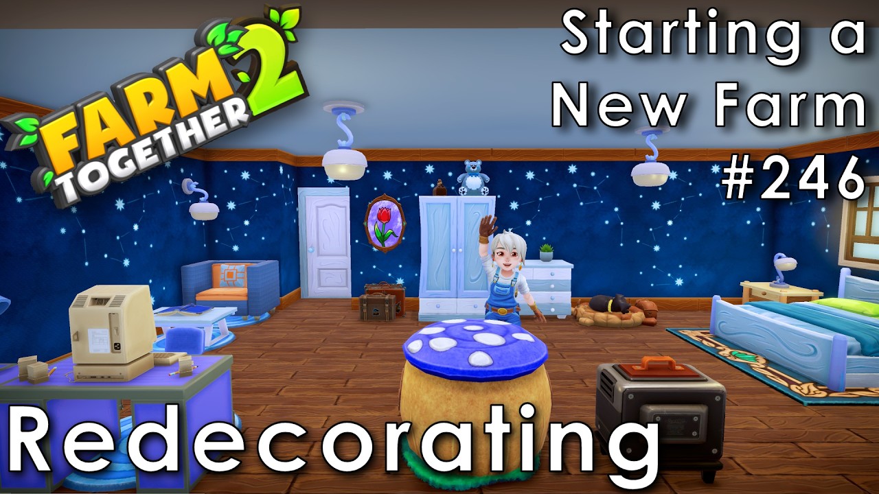 Farm Together 2 - Revamping my Bedroom (Starting a Farm 246)