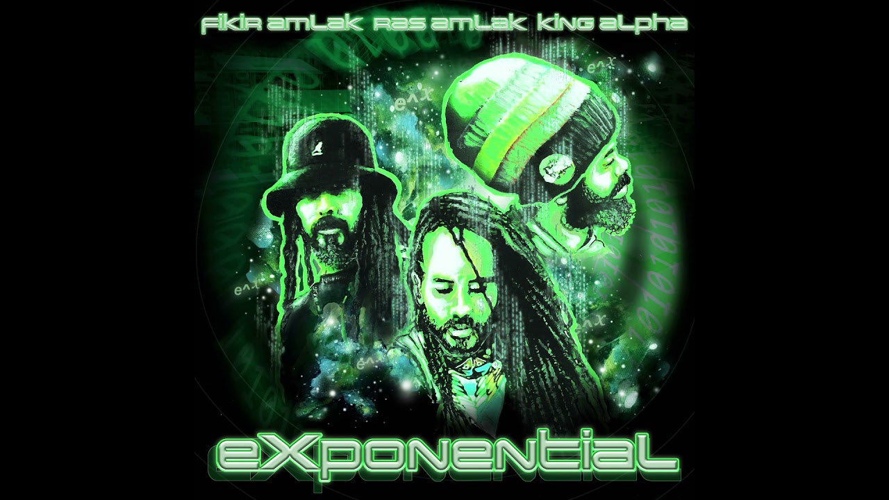 Fikir Amlak, Ras Amlak & King Alpha - Exponential album sampler