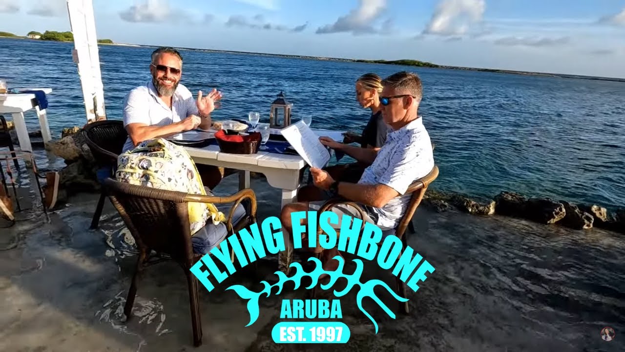 Flying Fishbone Aruba Restaurant Review - Is this the best restaurants in Aruba ?