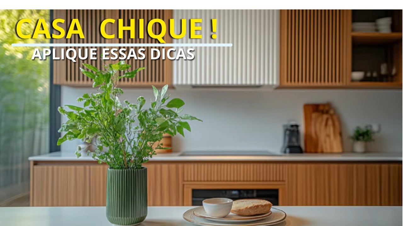 7 DICAS QUE VÃO DEIXAR SUA CASA CHIQUE E LUXUOSA | Aplique essas dicas