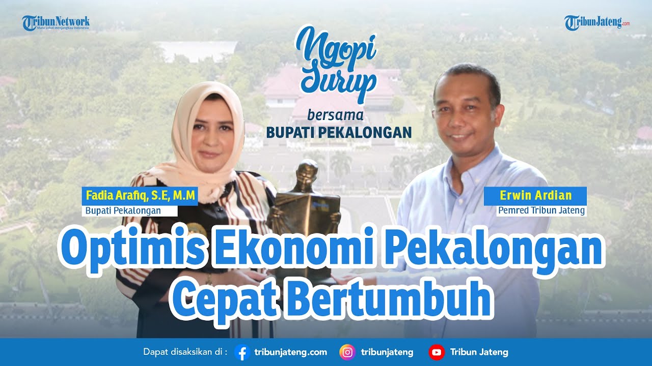 Bupati Fadia Arafiq Optimis Ekonomi Pekalongan Cepat Bertumbuh