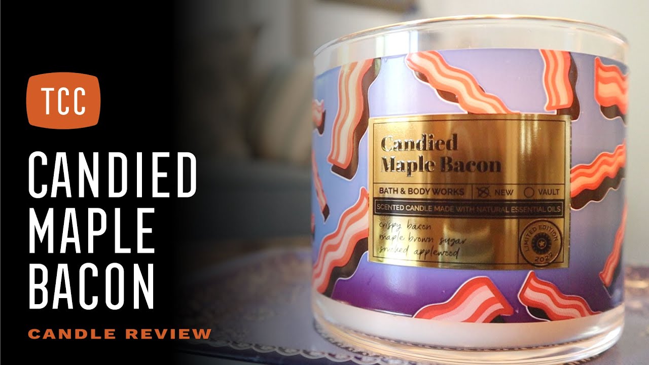 Candied Maple Bacon Candle Review – Bath & Body Works