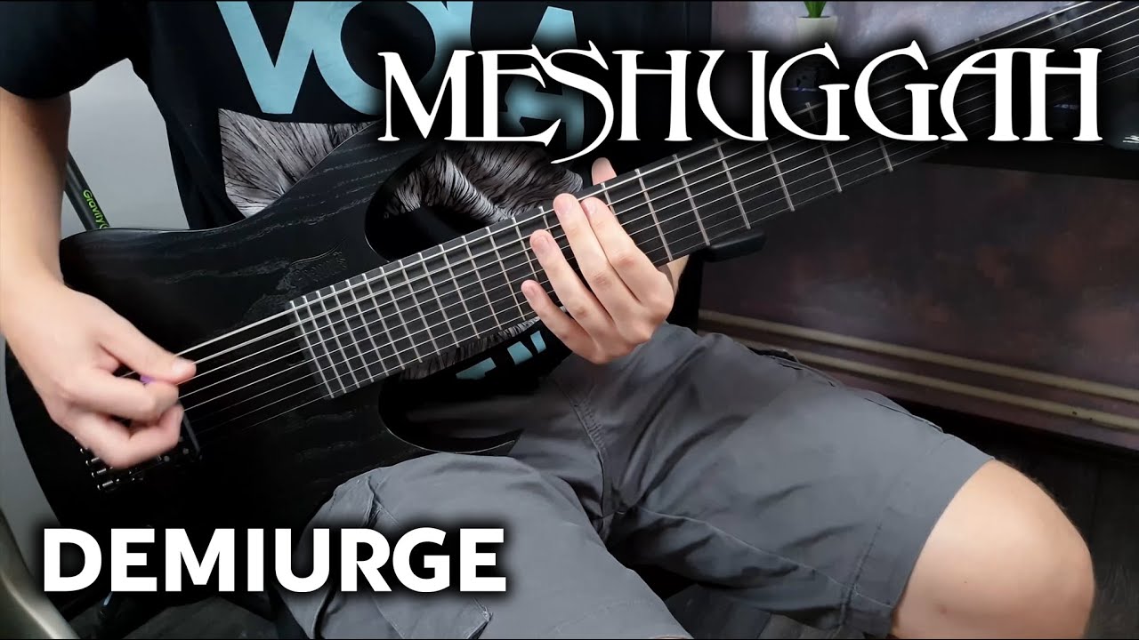 Meshuggah - Demiurge - Guitar Cover