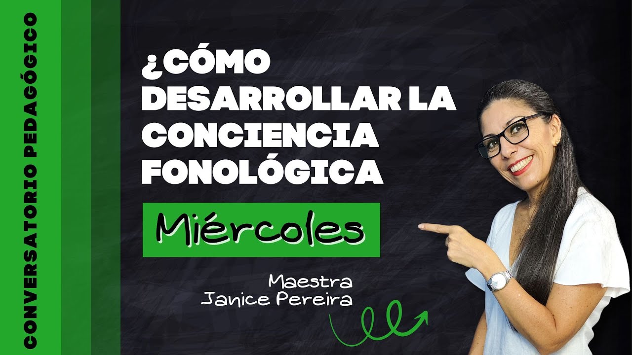 ¿CÓMO DESARROLLAR CONCIENCIA FONOLÓGICA?