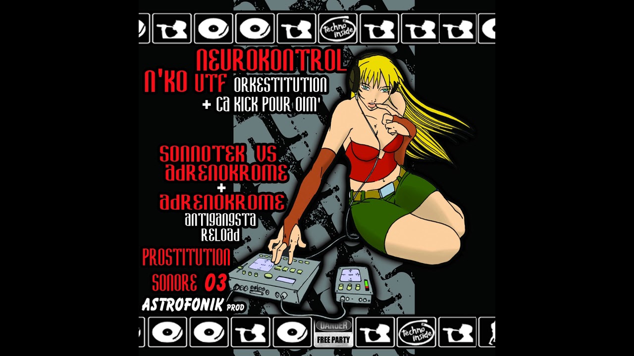 NEUROKONTROL, SONNOTEK, ADRENOKROME - Prostitution Sonore 03