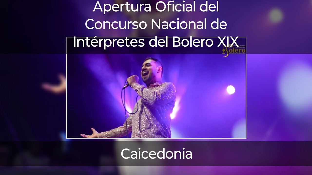 Tobi Rabat - Apertura Concurso Nacional de Intérpretes del Bolero XIX (Show Completo) - Caicedonia ✨