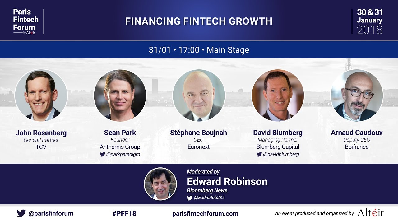 Financing Fintech Growth - Paris Fintech Forum 2018 - Full video
