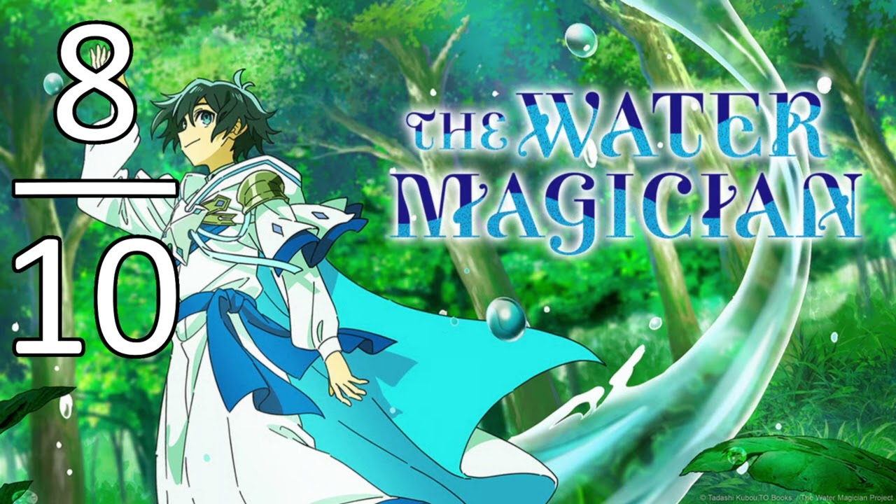 The Water Magician (Mizu Zokusei no Mahou Tsukai) - First Impression