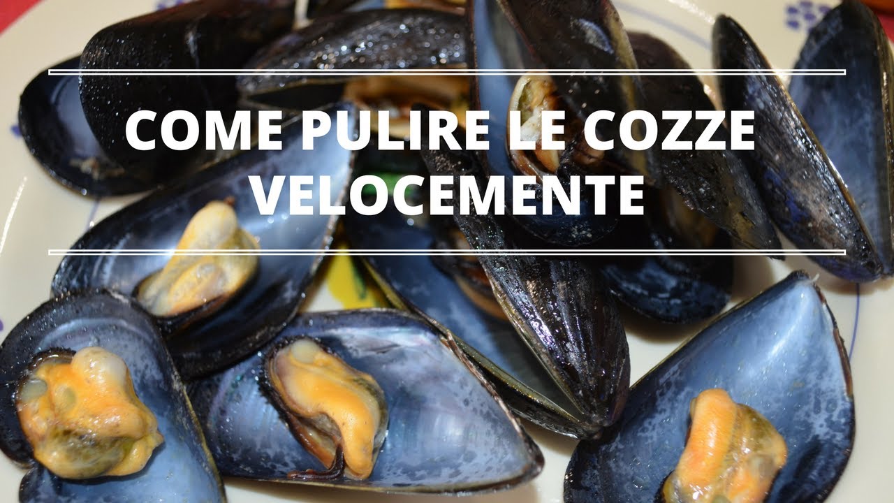 COME PULIRE LE COZZE VELOCEMENTE