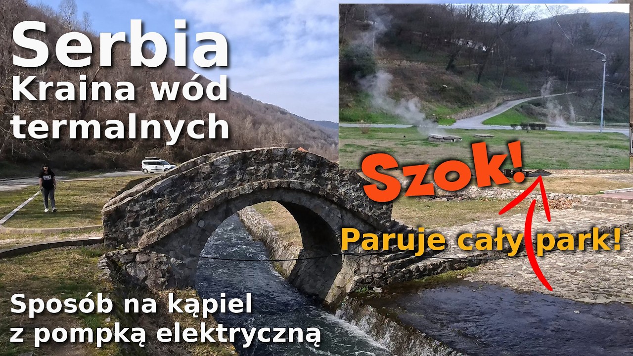Serbia poza utartym szlakiem: magiczna Vranjska Banja i jej termalne sekrety ;) HOT woda lecznicza