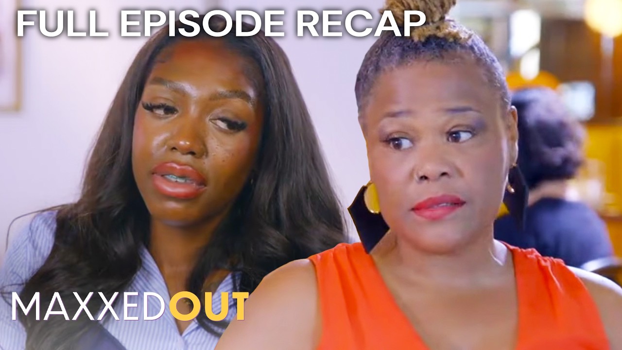 Full Episode Recap: Maxxed Out S1E7 'Massaging the Numbers' | OWN