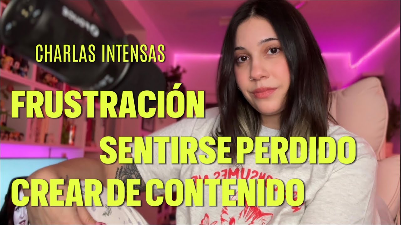 HERRECHAPA - LA FRUSTRACIÓN, SENTIRSE ESTANCADO Y CREAR CONTENIDO