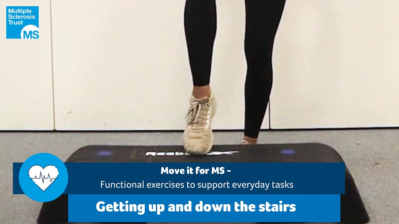 MS: Functional exercises to help you get up and down the stairs