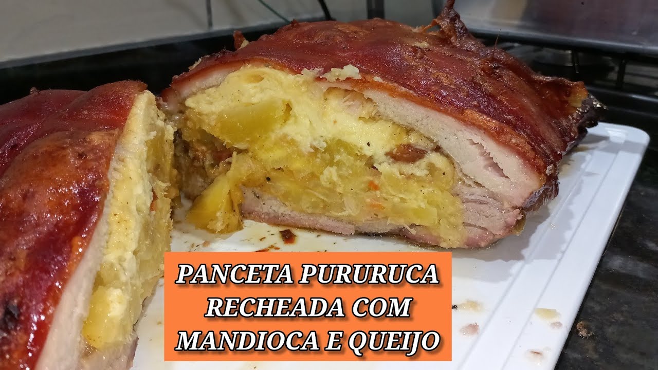 PANCETA PURURUCA RECHEADA COM MANDIOCA E QUEIJO.