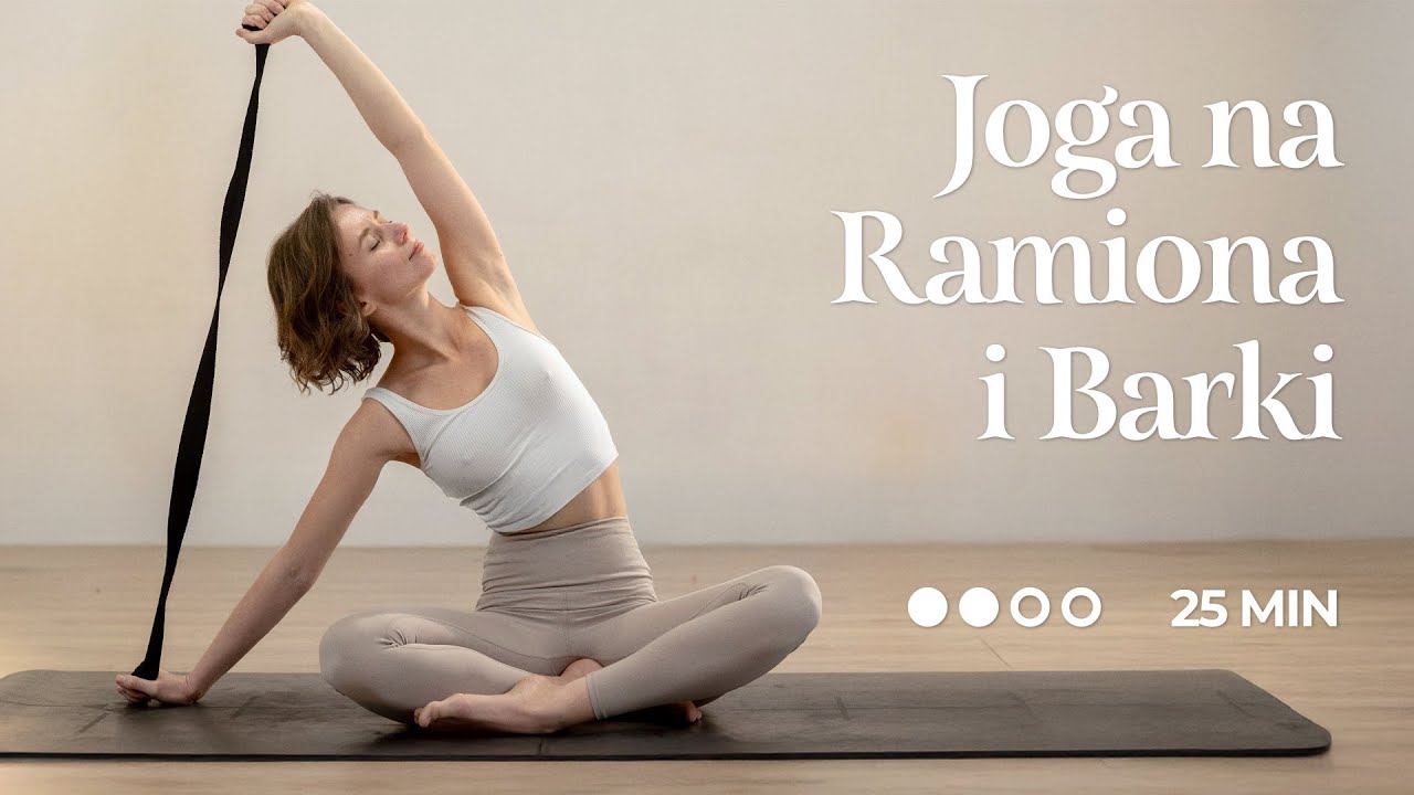 Joga na Ramiona i Barki | ●●○○ | 25 min