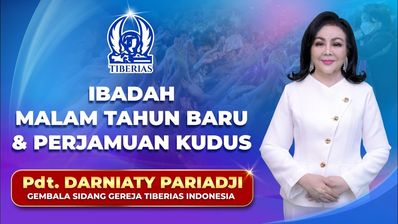Ibadah Malam Tahun Baru & Perjamuan Kudus | Pdt. Darniaty Pariadji | Rabu, 31 Desember 2025