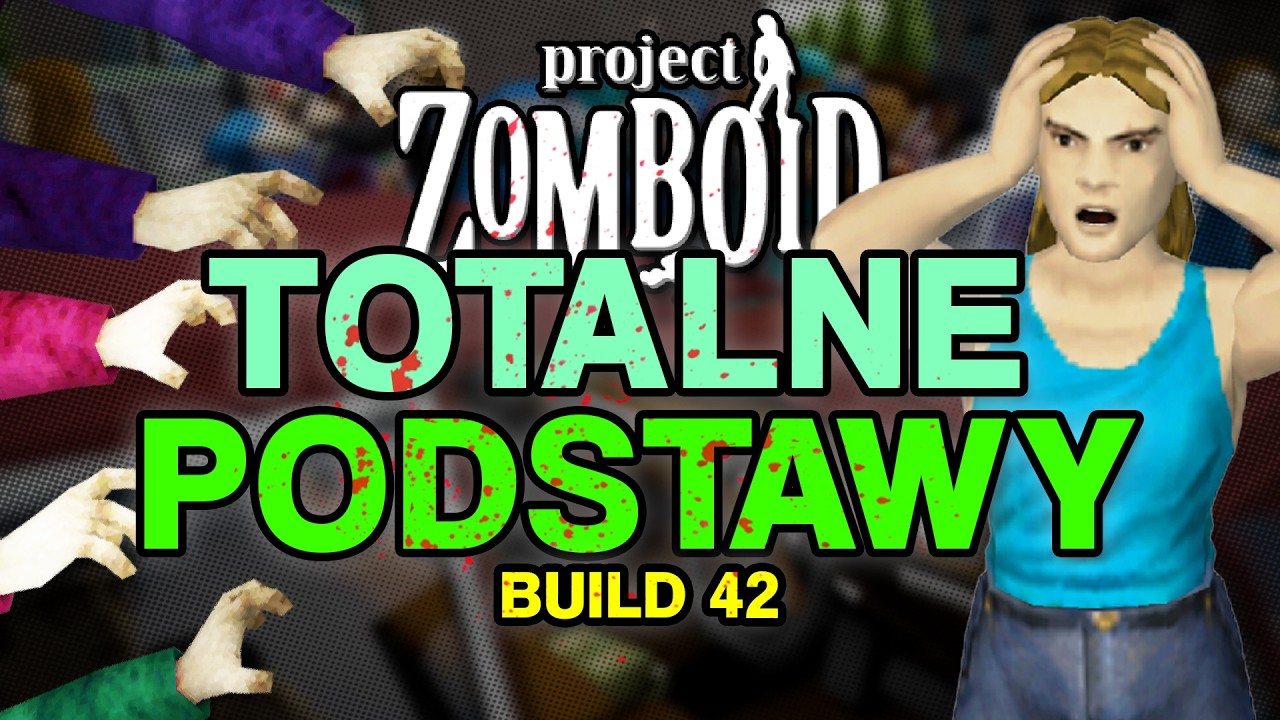 Jak zacząć w Project Zomboid? | Build 42