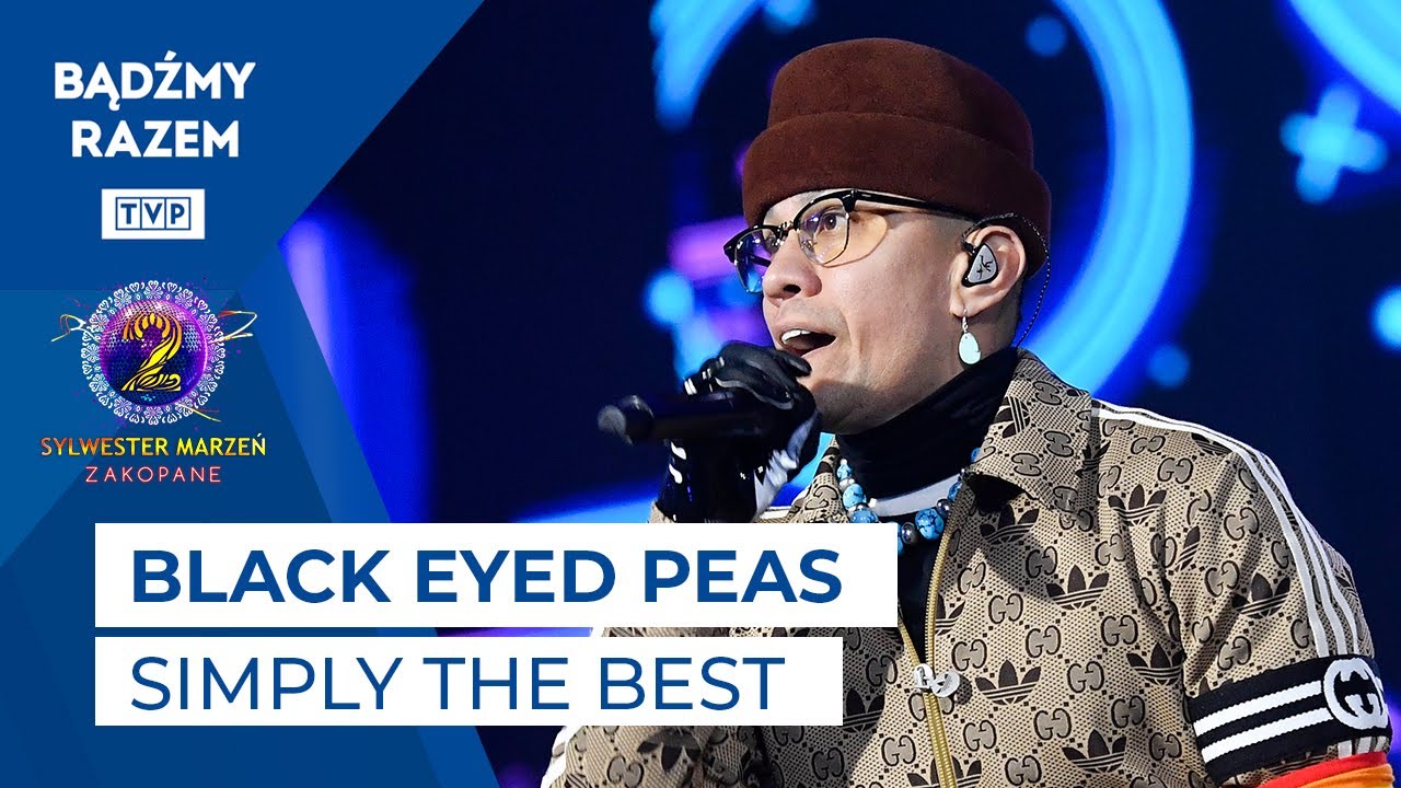 Black Eyed Peas - Simply The Best || Sylwester Marzeń 2022