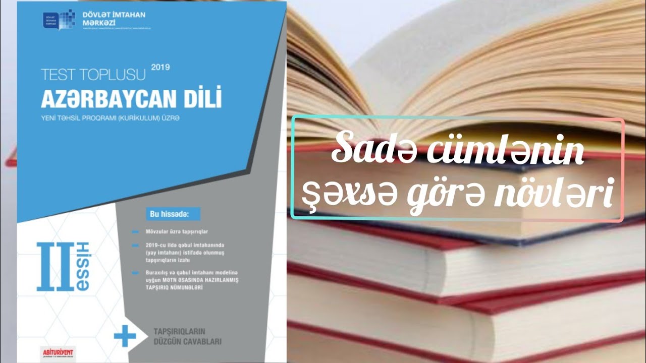 Sadə cümlənin şəxsə görə növləri/ Testlərin izahı (2-ci hissə )