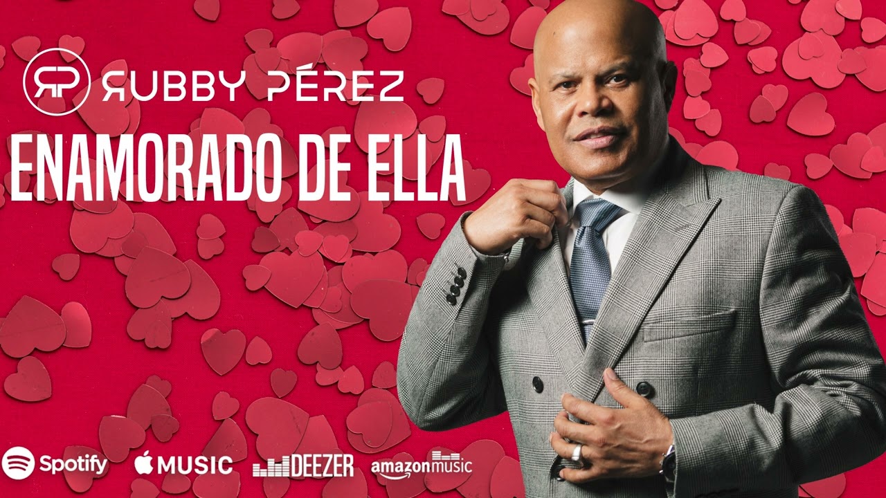 Rubby Pérez - ENAMORADO DE ELLA ❤️‍🔥