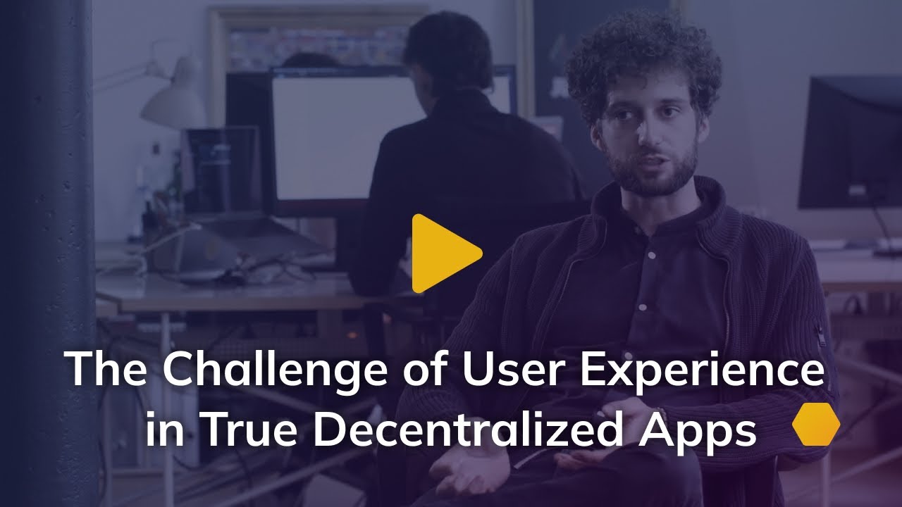The Challenge of User Experience in True Decentralized Applications