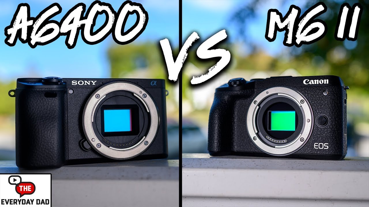 Sony A6400 VS Canon M6 Mark II | Ultimate 4k Mirrorless Showdown!