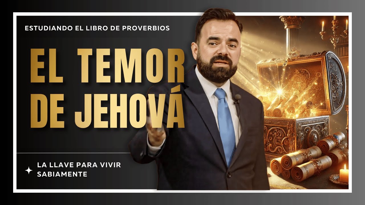 El Principio de La Sabiduría es El Temor de Jehová (Predicación Bautista, Fundamental)
