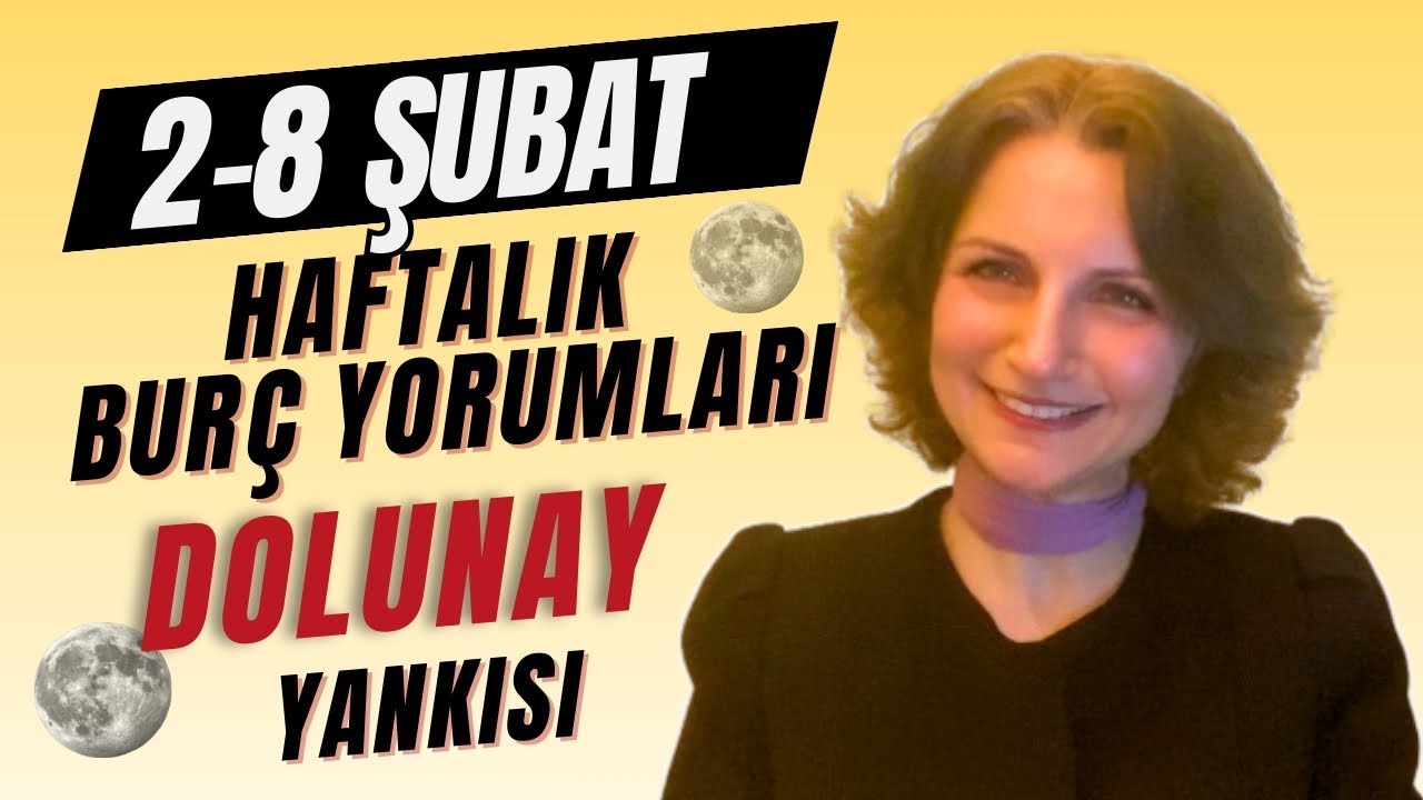 2-8 Şubat Haftalık Burç Yorumları | Tüm Burçlar | Aslan Dolunayı, Uranüs, Merkür