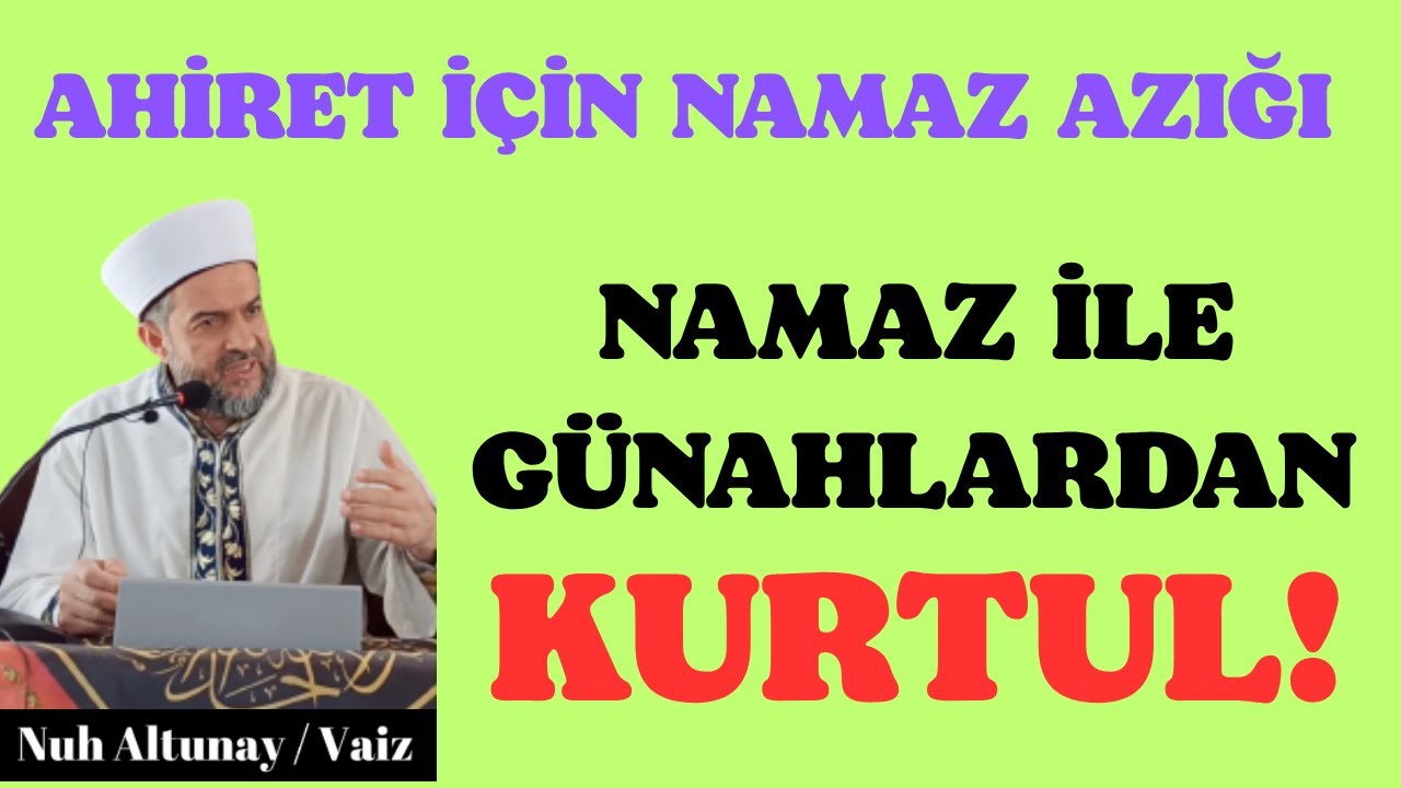 AHİRET İÇİN NAMAZ AZIĞI NAMAZ İLE GÜNAHLARDAN KURTUL! #allah #dua #namaz