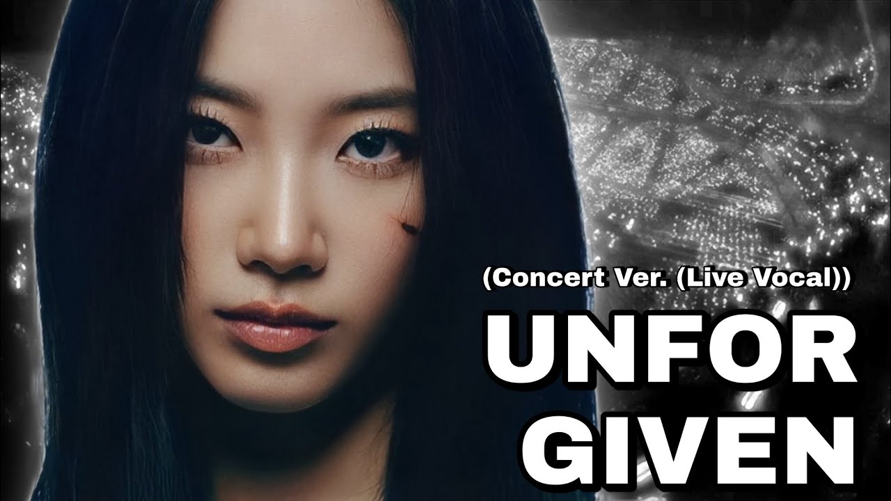 UNFORGIVEN LE-SSERAFIM (Concert Ver. (Live Vocal))