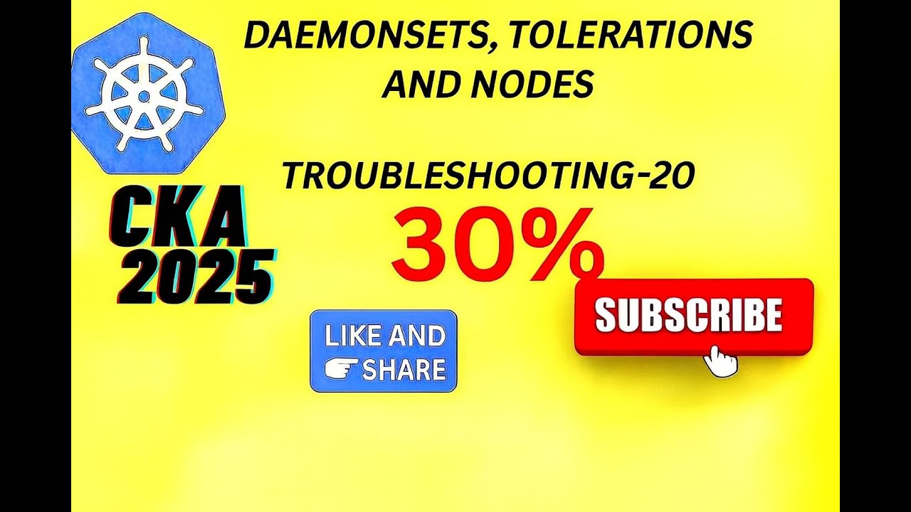 CKA Exam 2025 Daemonsets, Tolerations and Nodes, Troubleshooting  20