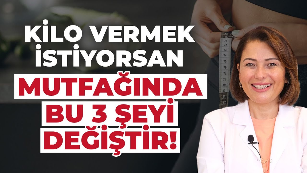 Diyet Yok, Yasak Yok! Sadece Mutfakta Bu 3 Şeyi Değiştir! | Dr. Ayça Kaya