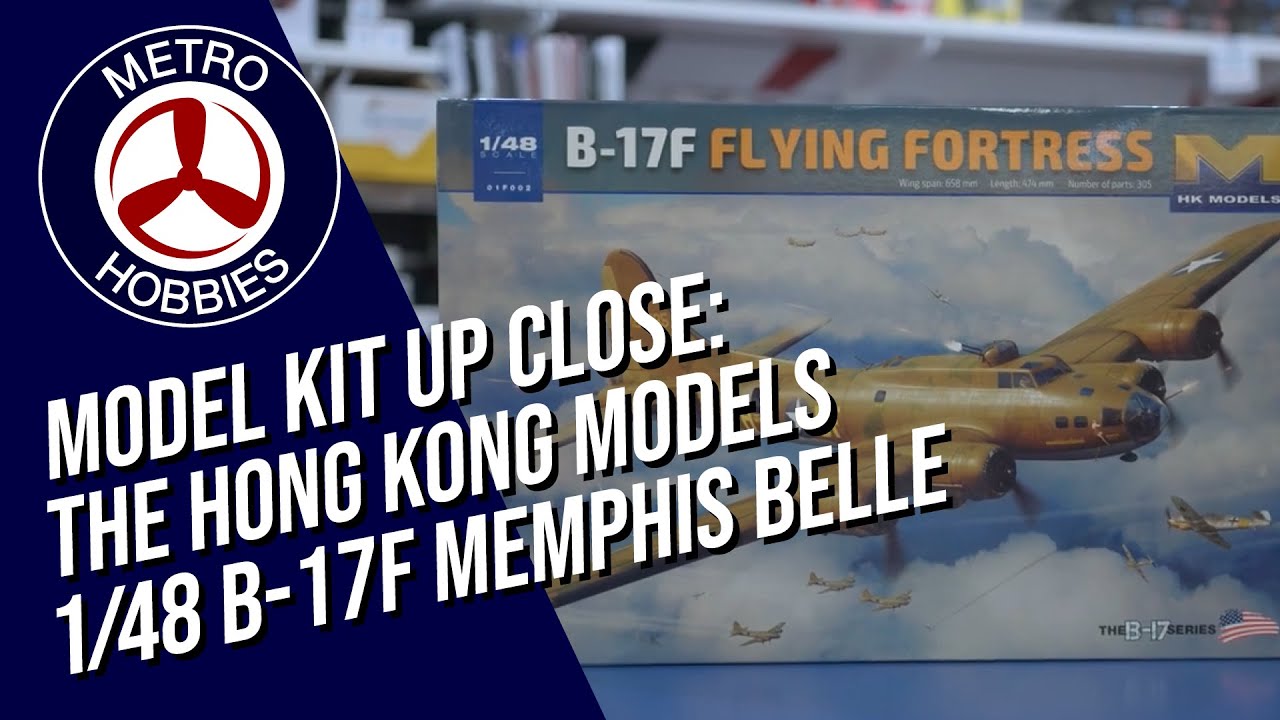 The Hong Kong Models 1/48 B-17F Flying Fortress Memphis Belle | Model Kits Up Close
