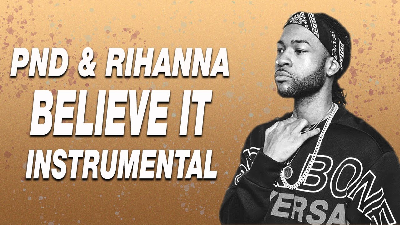 PARTYNEXTDOOR - Believe It Instrumental ft. Rihanna (Best Version)