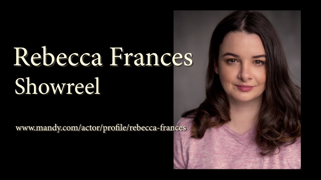 Rebecca Frances Showreel 2020 - produced by ShowreelsForActors.co.uk