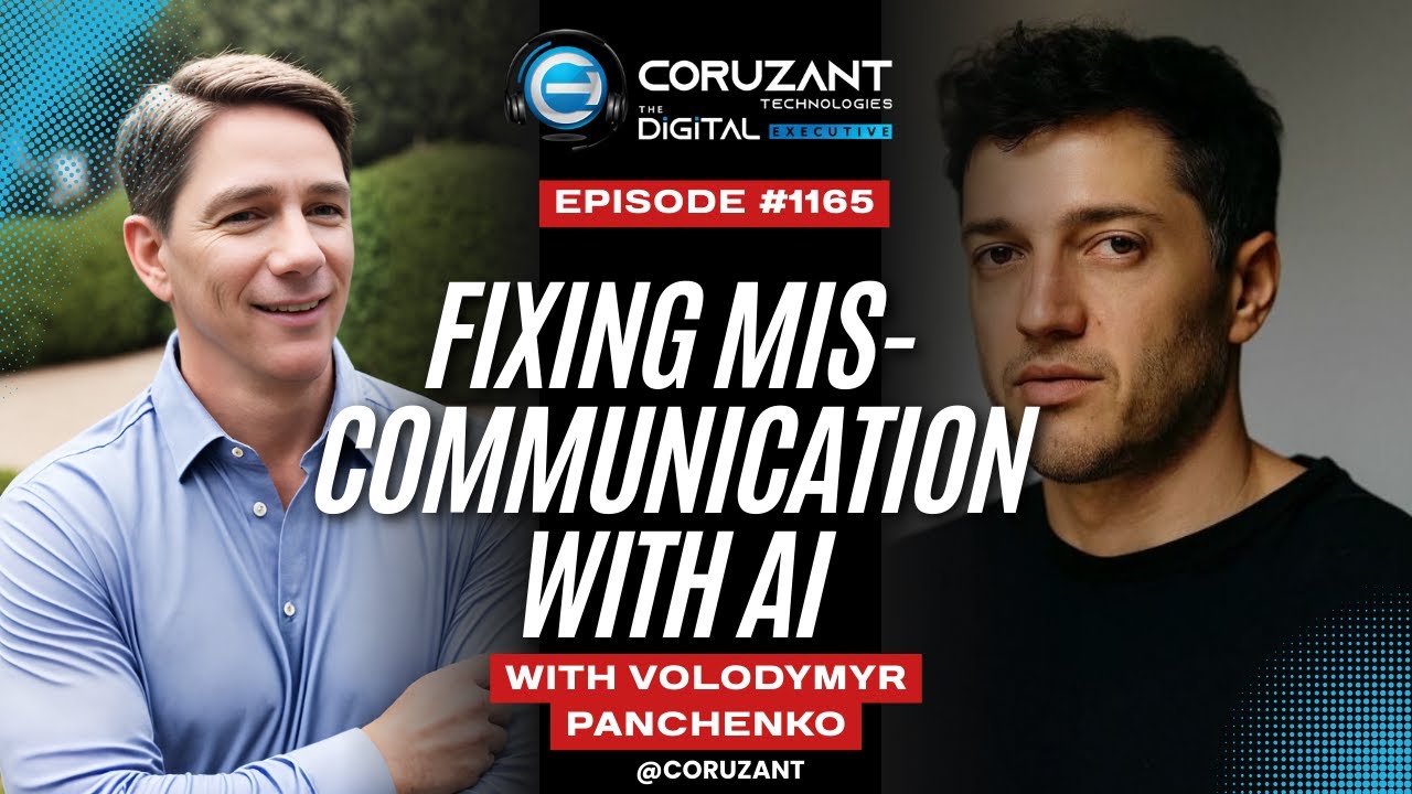 Volodymyr Panchenko: Fixing Miscommunication with AI | Ep 1165